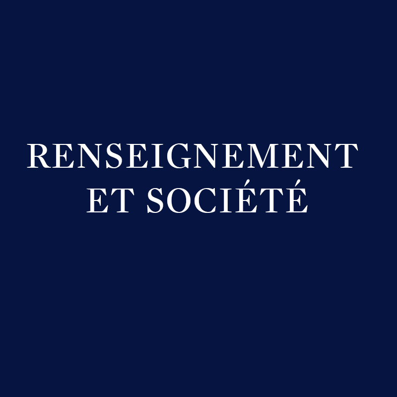 RENSEIGNEMENT ET SOCIÉTÉ – L'Institut Diplomatique de Paris